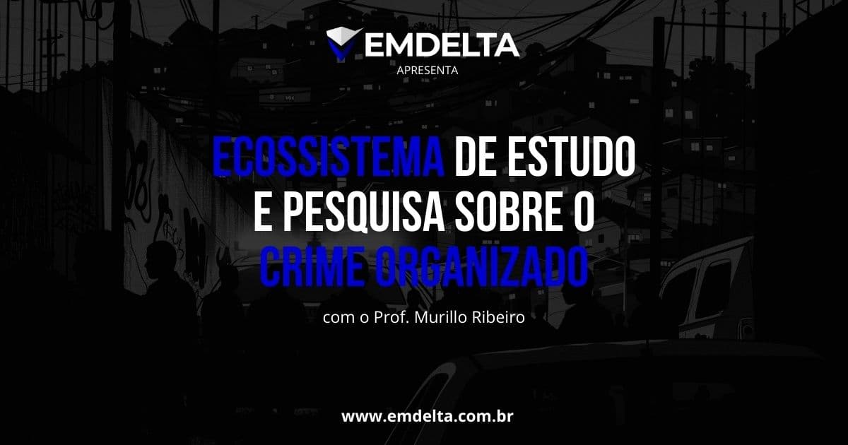 Ecossistema Crime Organizado (ECO)